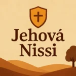 Jehová Nissi versículo: significado bíblico, contexto y aplicación práctica jehová nissi versículo